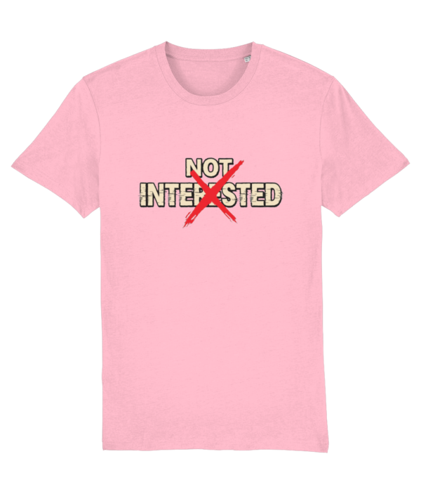 Not Interested – Tricou Premium din Bumbac Organic