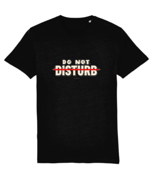 Do Not Disturb – Tricou Premium din Bumbac Organic